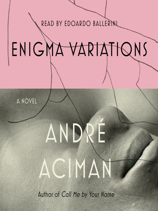 Title details for Enigma Variations by André Aciman - Available